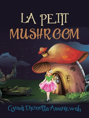 cover image of La Petit Mushroom